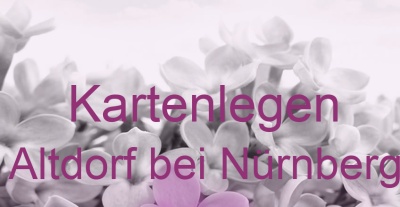 Kartenlegen Altdorf bei Nürnberg | Top-Experten für Kartenlegen, Wahrsagen, Hellsehen, Zukunftsdeutung. Kartenlegen Altdorf bei Nürnberg | Top-Experten für Kartenlegen, Wahrsagen, Hellsehen, Zukunftsdeutung.